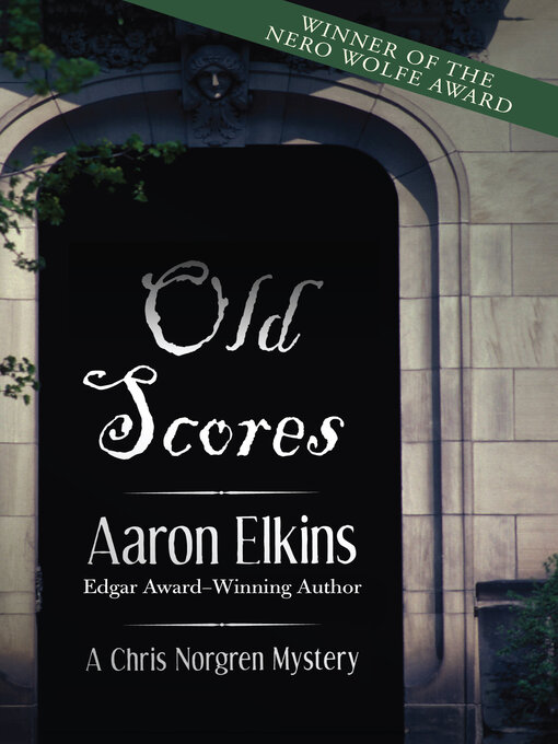 Title details for Old Scores by Aaron Elkins - Available